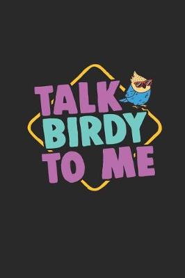 Book cover for Talk Birdy to Me