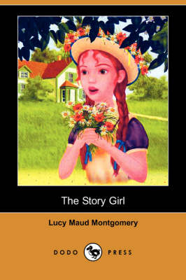 Book cover for The Story Girl (Dodo Press)