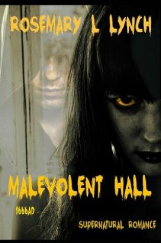 Cover of Malevolent Hall 1666ad