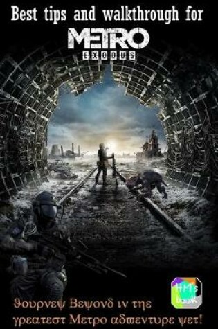 Cover of Best tips and walkthrough for Metro Exodus