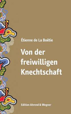 Book cover for Von der freiwilligen Knechtschaft