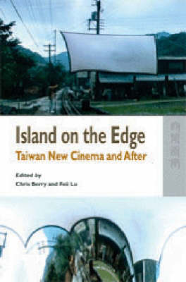Book cover for Island on the Edge – Taiwan New Cinema and After