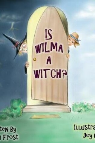 Cover of Is Wilma a Witch?