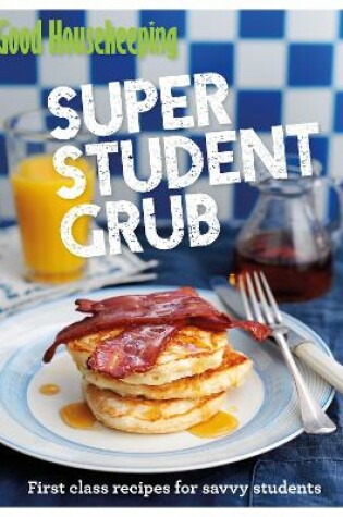 Cover of Good Housekeeping Super Student Grub