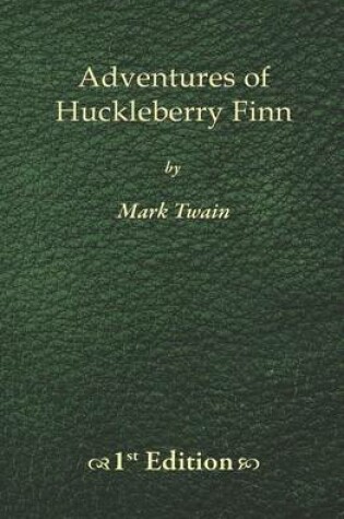 Cover of Adventures of Huckleberry Finn - 1st Edition