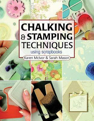 Book cover for Chalking and Stamping Techniques using Scrapbooks