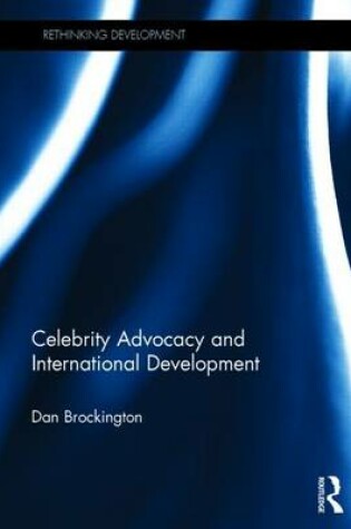 Cover of Celebrity Advocacy and International Development