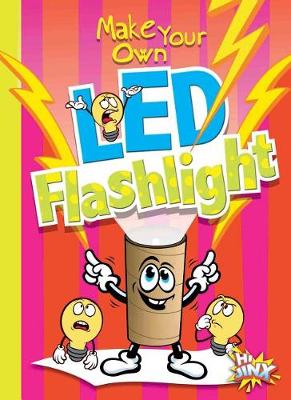 Book cover for Make Your Own Led Flashlight