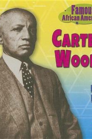 Cover of Carter G. Woodson: Black History Pioneer