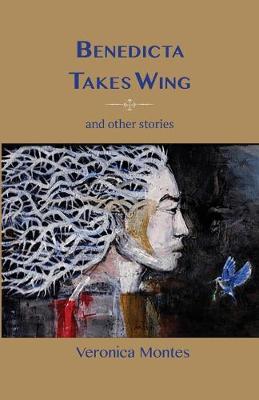Book cover for Benedicta Takes Wing and Other Stories