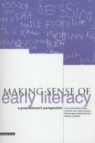 Cover of Making Sense of Early Literacy