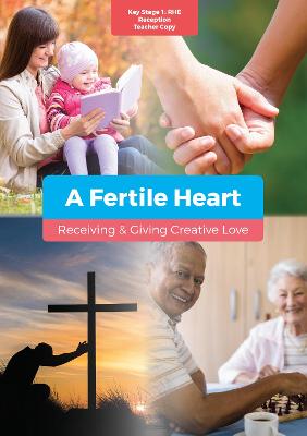 Book cover for A Fertile Heart: Receiving & Giving Creative Love - Reception