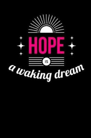 Cover of Hope is a Waking Dream