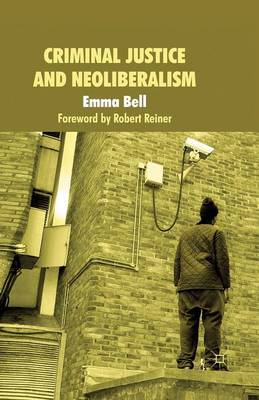 Book cover for Criminal Justice and Neoliberalism