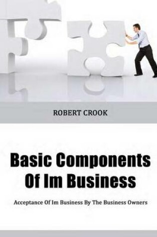 Cover of Basic Components of Im Business