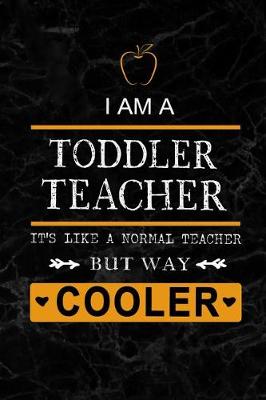 Book cover for I am a Toddler Teacher