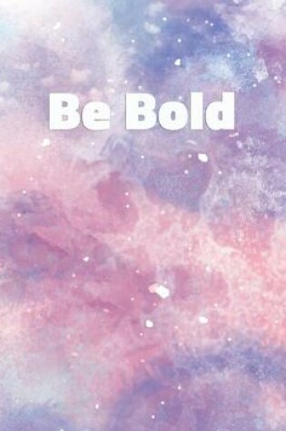 Cover of Be Bold