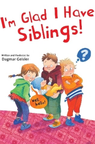 Cover of I'm Glad I Have Siblings