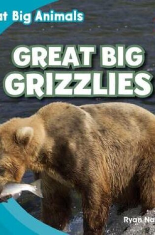Cover of Great Big Grizzlies