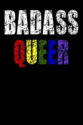 Book cover for Badass Queer