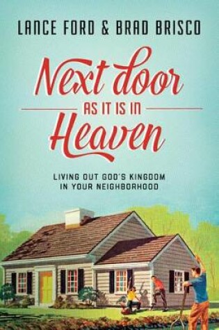 Cover of Next Door as It Is in Heaven