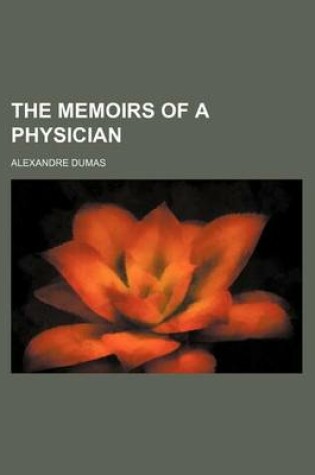 Cover of The Memoirs of a Physician (Volume 30)