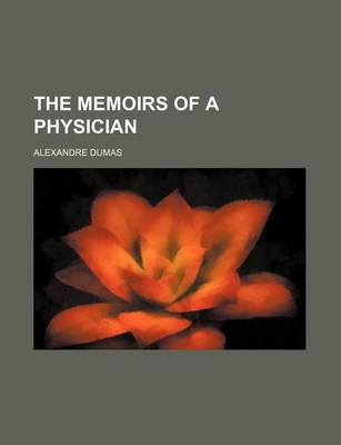 Book cover for The Memoirs of a Physician (Volume 30)