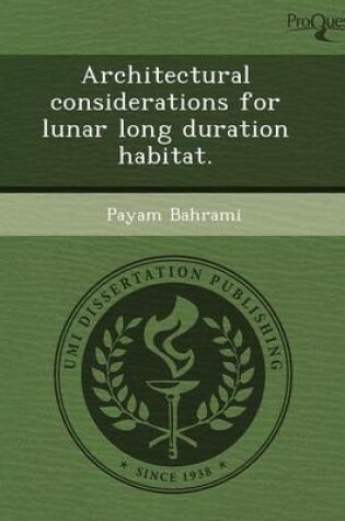 Cover of Architectural Considerations for Lunar Long Duration Habitat