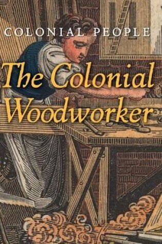 Cover of The Colonial Woodworker