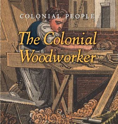 Cover of The Colonial Woodworker