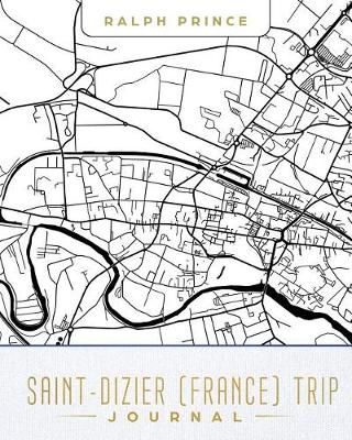 Book cover for Saint-Dizier (France) Trip Journal