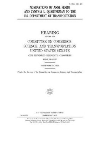 Cover of Nominations of Anne Ferro and Cynthia L. Quarterman to the U.S. Department of Transportation