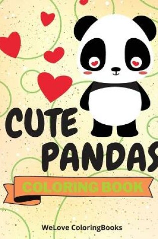 Cover of Cute Pandas Coloring Book