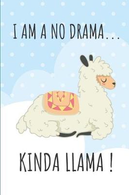 Book cover for I Am a No Drama Kinda Llama