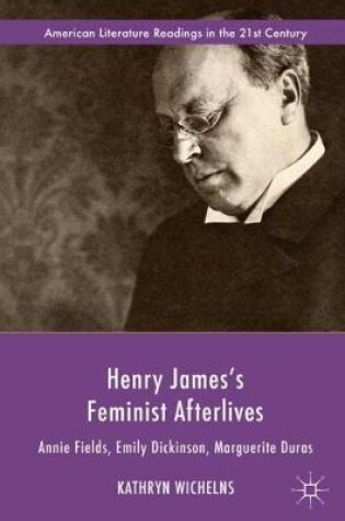 Cover of Henry James's Feminist Afterlives