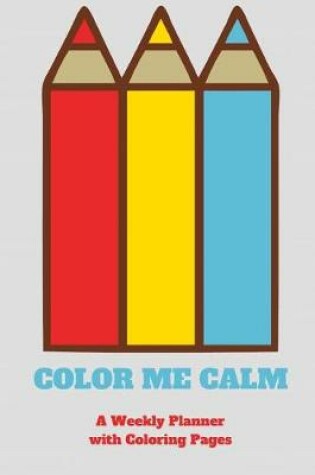 Cover of Color Me Calm