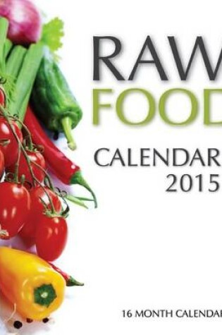 Cover of Raw Food Calendar 2015