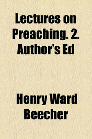 Cover of Lectures on Preaching. 2. Author's Ed