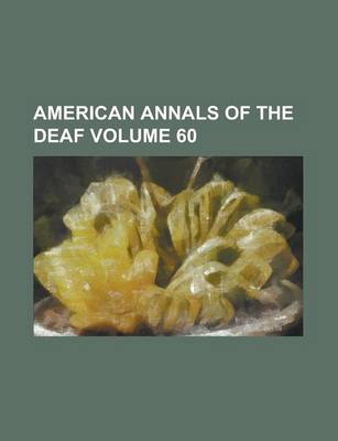 Book cover for American Annals of the Deaf Volume 60