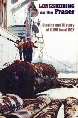 Book cover for Longshoring on the Fraser