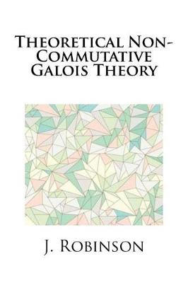 Book cover for Theoretical Non-Commutative Galois Theory