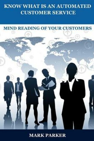 Cover of Know What Is an Automated Customer Service