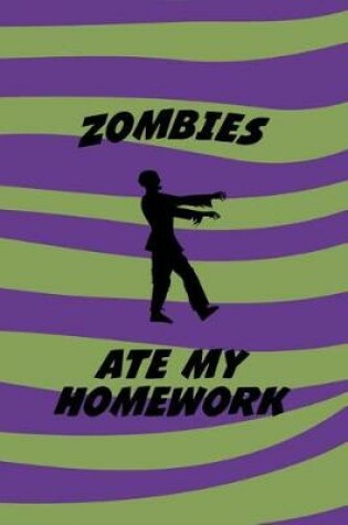 Cover of Zombies Ate My Homework