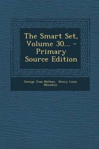 Cover of The Smart Set, Volume 30... - Primary Source Edition