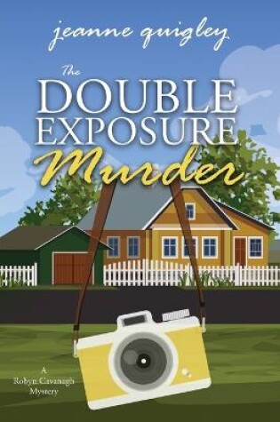 The Double Exposure Murder