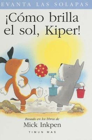 Cover of Como Brilla el Sol, Kiper!