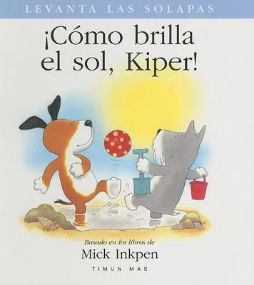 Book cover for Como Brilla el Sol, Kiper!