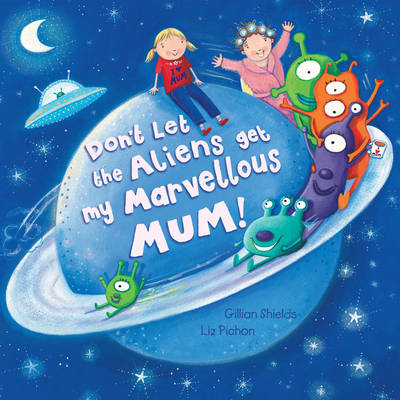Book cover for Don't Let The Aliens Get My Marvelous Mu