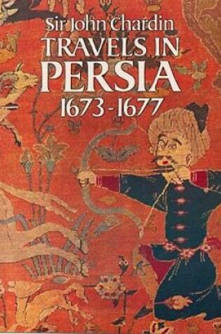 Cover of Travels in Persia, 1673-77