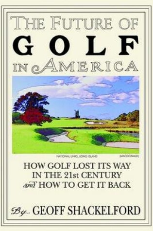 Cover of The Future of Golf in America